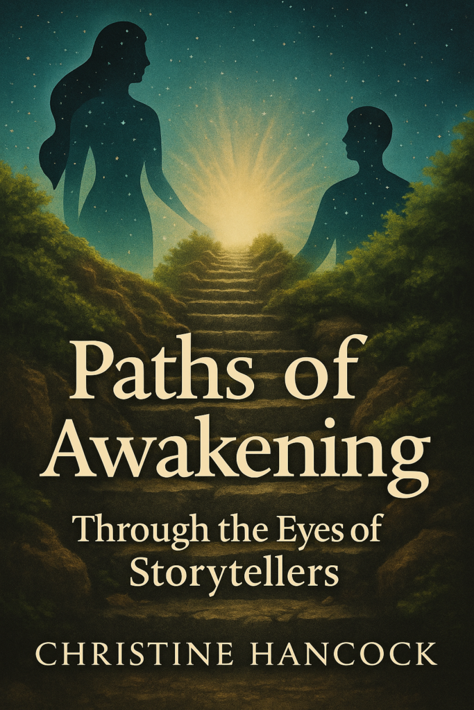Book cover for “Paths of Awakening: Through the Eyes of Storytellers” by Christine Hancock, featuring two silhouetted figures, a rising sun, and a mystical pathway.